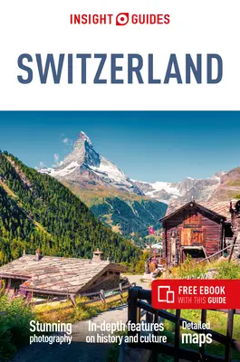 Insight Guides Schweiz (Reiseführer Ebook) - Insight Guides Switzerland (Travel Guide Ebook)