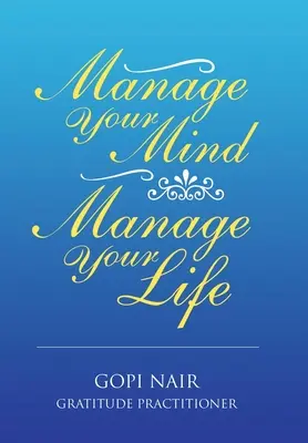 Verwalten Sie Ihren Geist Verwalten Sie Ihr Leben - Manage Your Mind Manage Your Life