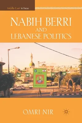 Nabih Berri und die libanesische Politik - Nabih Berri and Lebanese Politics