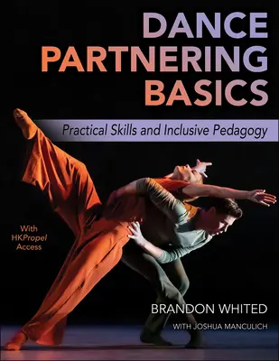 Grundlagen des Tanzpartnerings: Praktische Fertigkeiten und integrative Pädagogik - Dance Partnering Basics: Practical Skills and Inclusive Pedagogy