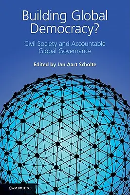 Aufbau einer globalen Demokratie? - Building Global Democracy?