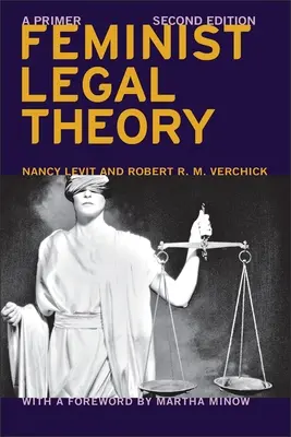 Feministische Rechtstheorie (Zweite Auflage): Eine Fibel - Feminist Legal Theory (Second Edition): A Primer