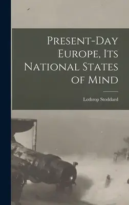 Das heutige Europa und seine nationalen Geisteszustände - Present-day Europe, its National States of Mind