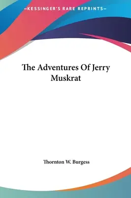 Die Abenteuer von Jerry Bisamratte - The Adventures Of Jerry Muskrat