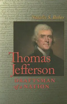 Thomas Jefferson: Zeichner einer Nation - Thomas Jefferson: Draftsman of a Nation