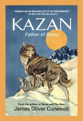 Kasan: Der Vater von Baree - Kazan: Father of Baree