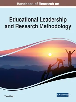 Handbuch der Forschung zu pädagogischer Führung und Forschungsmethodik - Handbook of Research on Educational Leadership and Research Methodology