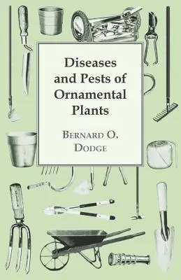 Krankheiten und Schädlinge von Zierpflanzen - Diseases and Pests of Ornamental Plants