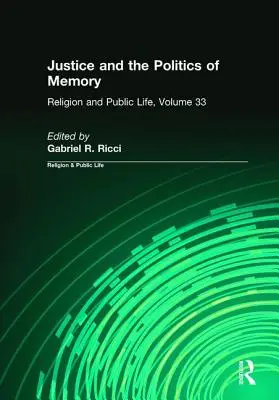 Gerechtigkeit und die Politik der Erinnerung - Justice and the Politics of Memory