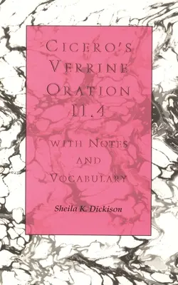 Ciceros Verrine Oration II.4: Mit Anmerkungen und Vokabeln - Cicero's Verrine Oration II.4: With Notes and Vocabulary