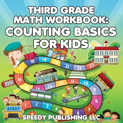 Mathe-Arbeitsheft für die dritte Klasse: Grundlagen des Zählens für Kinder - Third Grade Math Workbook: Counting Basics for Kids