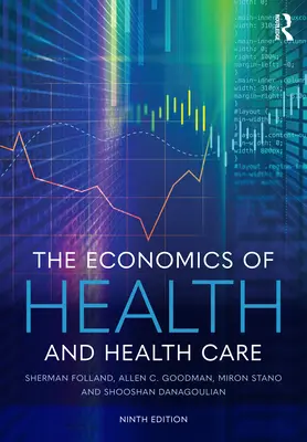 Die Ökonomie der Gesundheit und des Gesundheitswesens - The Economics of Health and Health Care
