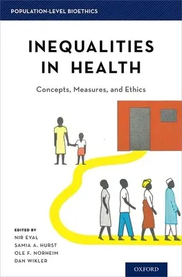 Ungleichheiten im Gesundheitswesen: Konzepte, Maßnahmen und Ethik - Inequalities in Health: Concepts, Measures, and Ethics