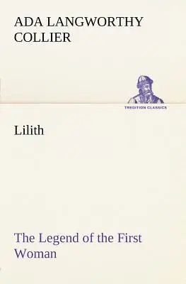 Lilith Die Legende der ersten Frau - Lilith The Legend of the First Woman