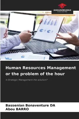 Human Resources Management oder das Problem der Stunde - Human Resources Management or the problem of the hour