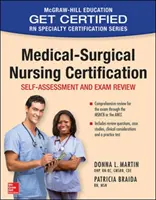 Medizinisch-chirurgische Krankenpflege Zertifizierung: Selbsteinschätzung und Prüfungsvorbereitung - Medical-Surgical Nursing Certification: Self-Assessment and Exam Review