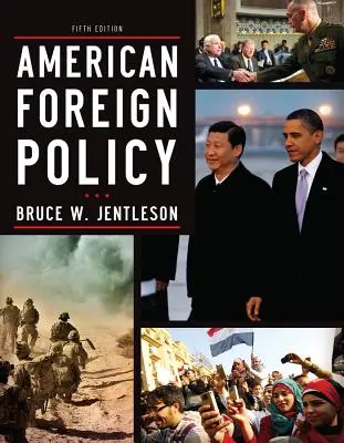 Amerikanische Außenpolitik: Die Dynamik der Wahl im 21. Jahrhundert - American Foreign Policy: The Dynamics of Choice in the 21st Century