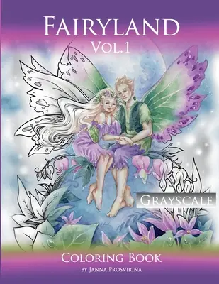 Fairyland Vol.1: Graustufen-Malbuch: Graustufen-Malbuch - Fairyland Vol.1: Grayscale Coloring Book: Grayscale Coloring Book