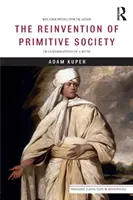 Die Neuerfindung der primitiven Gesellschaft: Wandlungen eines Mythos - The Reinvention of Primitive Society: Transformations of a Myth