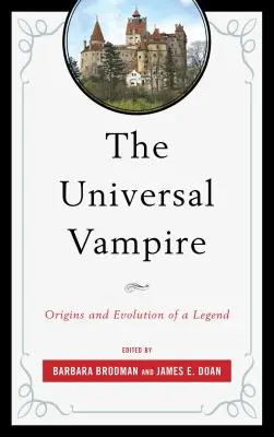 Der universelle Vampir: Ursprünge und Entwicklung einer Legende - The Universal Vampire: Origins and Evolution of a Legend