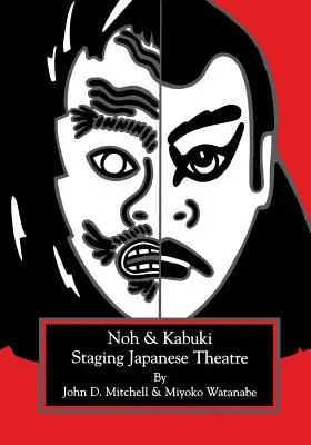 Japanisches Theater inszenieren: Noh und Kabuki. - Staging Japanese Theatre: Noh and Kabuki.