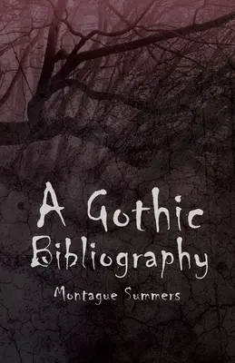 Eine Gothic-Bibliographie - A Gothic Bibliography