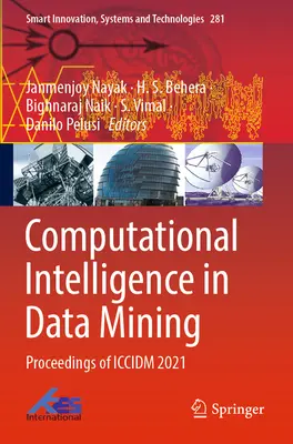 Computergestützte Intelligenz im Data Mining: Proceedings of ICCIDM 2021 - Computational Intelligence in Data Mining: Proceedings of ICCIDM 2021