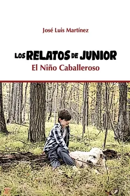 Los Relatos de Junior El Nio Caballeroso