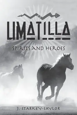Umatilla: Geister und Helden - Umatilla: Spirits and Heroes