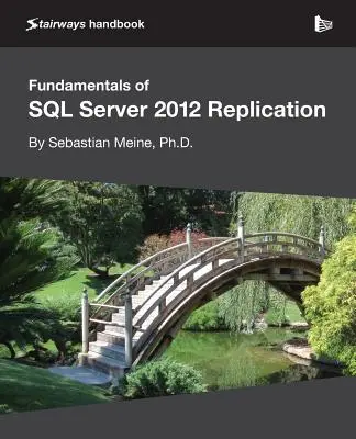 Grundlagen der SQL Server 2012-Replikation - Fundamentals of SQL Server 2012 Replication