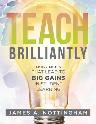 Brillant unterrichten - Teach Brilliantly