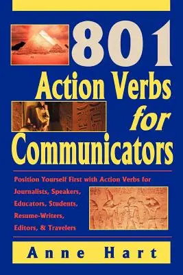 801 Aktionsverben für Kommunikatoren: Positionieren Sie sich als Erster mit Action Verbs für Journalisten, Redner, Pädagogen, Studenten, Lebenslaufschreiber, Redakteure - 801 Action Verbs for Communicators: Position Yourself First with Action Verbs for Journalists, Speakers, Educators, Students, Resume-Writers, Editors