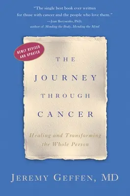 Die Reise durch den Krebs: Heilung und Verwandlung des ganzen Menschen - The Journey Through Cancer: Healing and Transforming the Whole Person