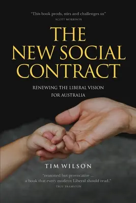 Der neue Gesellschaftsvertrag: Die Erneuerung der liberalen Vision für Australien - The New Social Contract: Renewing the liberal vision for Australia