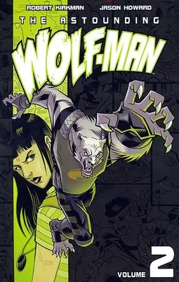 Erstaunlicher Wolf-Man Band 2 - Astounding Wolf-Man Volume 2