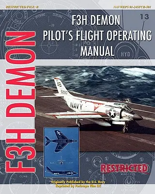 F3H Demon Pilot's Flight Operating Instructions (Fluganweisungen für Piloten) - F3H Demon Pilot's Flight Operating Instructions