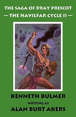 Der Havilfar-Zyklus II [Die Saga von Dray Prescot Omnibus #3] - The Havilfar Cycle II [The Saga of Dray Prescot Omnibus #3]