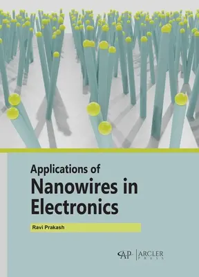 Anwendungen von Nanodrähten in der Elektronik - Applications of Nanowires in Electronics