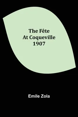 Das Fte in Coqueville 1907 - The Fte At Coqueville 1907