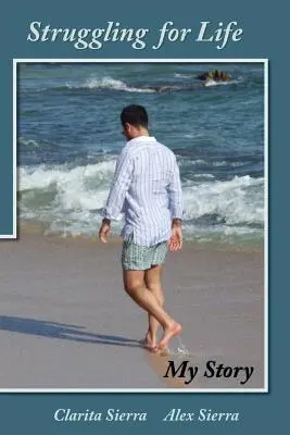 Kämpfen für das Leben - Meine Geschichte - Struggling for Life My Story