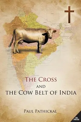 Das Kreuz und der Kuhgürtel von Indien - The Cross and the Cow Belt of India