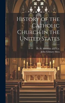 Geschichte der katholischen Kirche in den Vereinigten Staaten - History of the Catholic Church in the United States