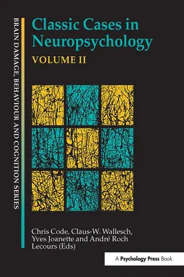 Klassische Fälle der Neuropsychologie, Band II - Classic Cases in Neuropsychology, Volume II