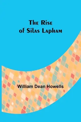 Der Aufstieg von Silas Lapham - The Rise of Silas Lapham