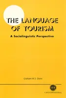 Die Sprache des Tourismus - eine soziolinguistische Perspektive - The Language of Tourism a Sociolinguistic Perspective