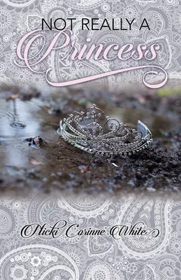 Nicht wirklich eine Prinzessin: Eine Reise vom Unglück zur Freude - Not Really a Princess: A Journey from Adversity to Joy