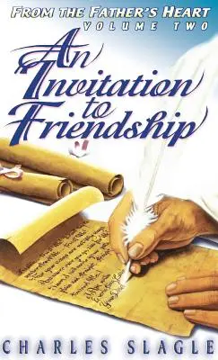Eine Einladung zur Freundschaft: Aus dem Herzen des Vaters - An Invitation to Friendship: From the Father's Heart