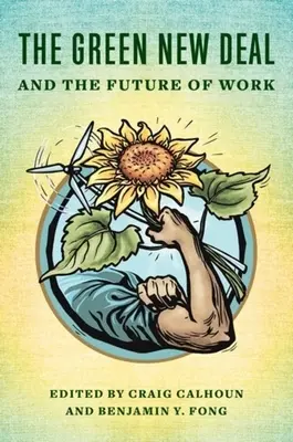 Der Grüne New Deal und die Zukunft der Arbeit - The Green New Deal and the Future of Work