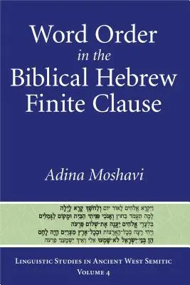 Wortstellung im biblisch-hebräischen Finitsatz - Word Order in the Biblical Hebrew Finite Clause