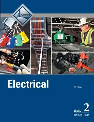 Leitfaden für Auszubildende in der Elektrotechnik, Stufe 2 - Electrical Trainee Guide, Level 2